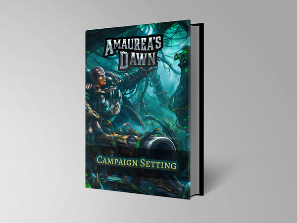 Amaurea's Dawn Campaign Setting Book + PDF bundle